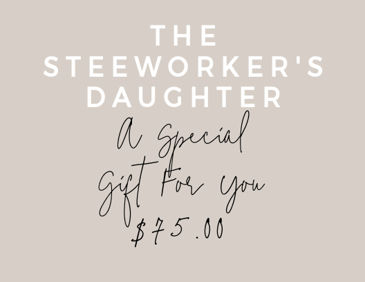 The Steelworker's Daughter Gift Card