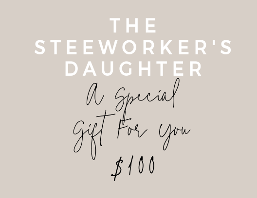 The Steelworker's Daughter Gift Card