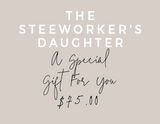 The Steelworker's Daughter Gift Card