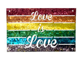 Love is Love hand painted metal sign.